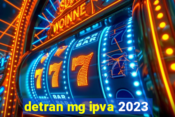 detran mg ipva 2023